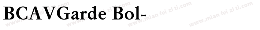 BCAVGarde Bol字体转换